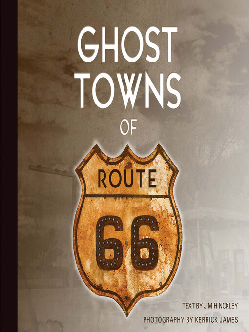 Title details for Ghost Towns of Route 66 by Jim Hinckley - Wait list